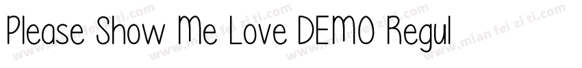 Please Show Me Love DEMO Regular字体转换